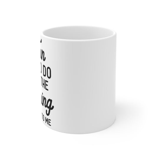 A Fun Thing To Do In The Morning” Mug — The Silent Treatment Starter Pack