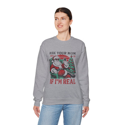“Ask Your Mom If I’m Real” Sweatshirt — The Savage Santa Edition