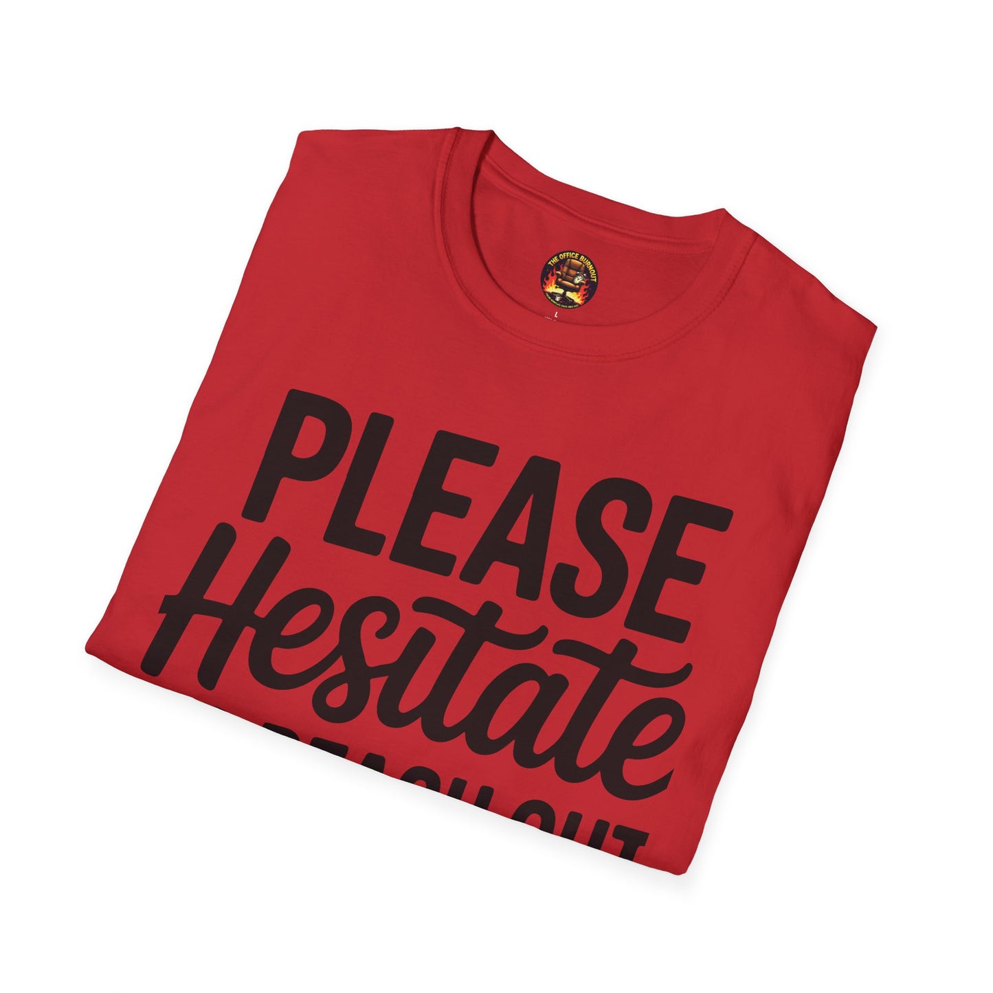 “Please Hesitate to Reach Out to Me” Tee — The Anti-Meeting Manifesto