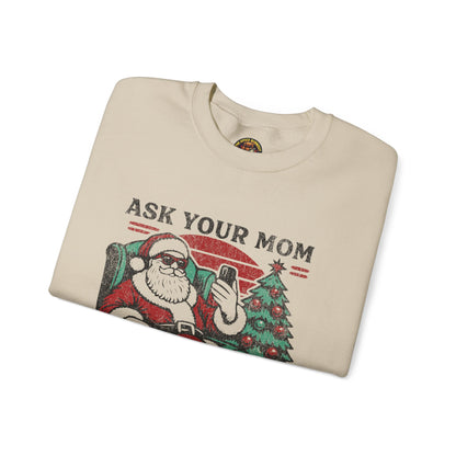 “Ask Your Mom If I’m Real” Sweatshirt — The Savage Santa Edition