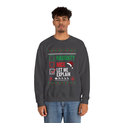 “Naughty, Nice, Let Me Explain” Sweatshirt — The Holiday Alibi Edition