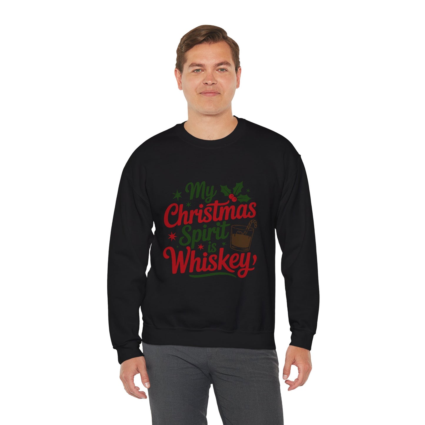 “My Christmas Spirit Is Whiskey” Sweatshirt — The Festive Fuel Edition
