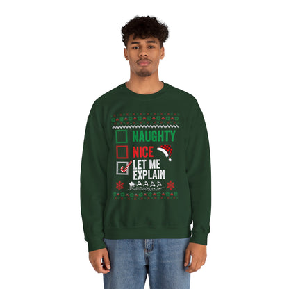“Naughty, Nice, Let Me Explain” Sweatshirt — The Holiday Alibi Edition