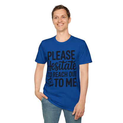 “Please Hesitate to Reach Out to Me” Tee — The Anti-Meeting Manifesto