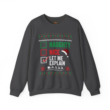 “Naughty, Nice, Let Me Explain” Sweatshirt — The Holiday Alibi Edition