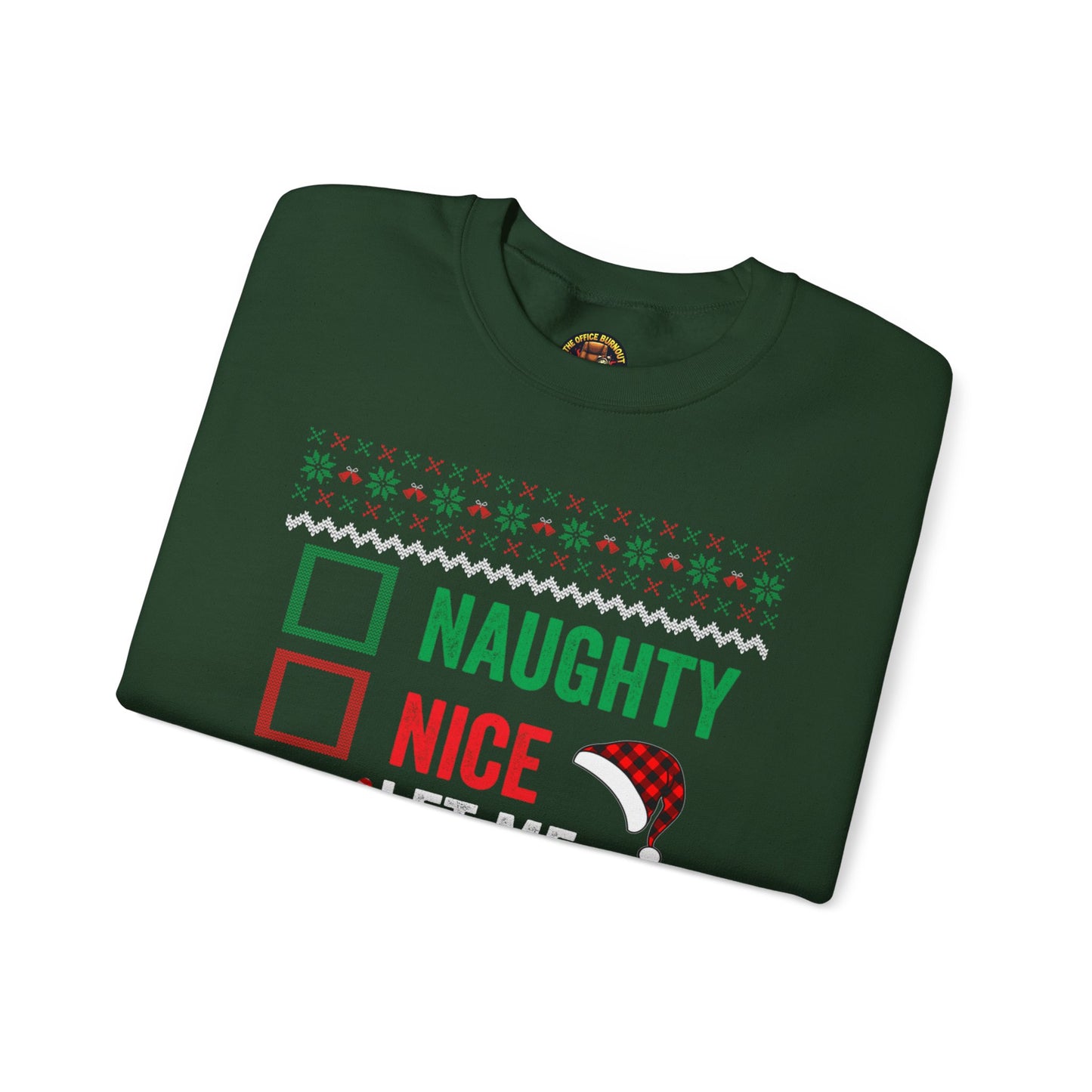 “Naughty, Nice, Let Me Explain” Sweatshirt — The Holiday Alibi Edition