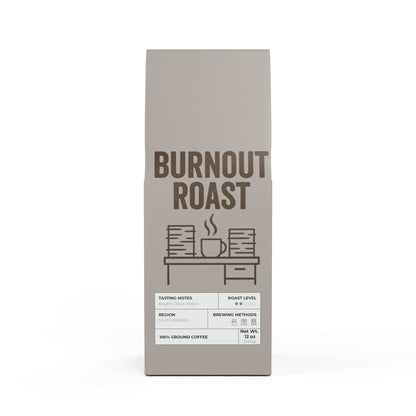 Burnout Roast Coffee — The End of the Grind
