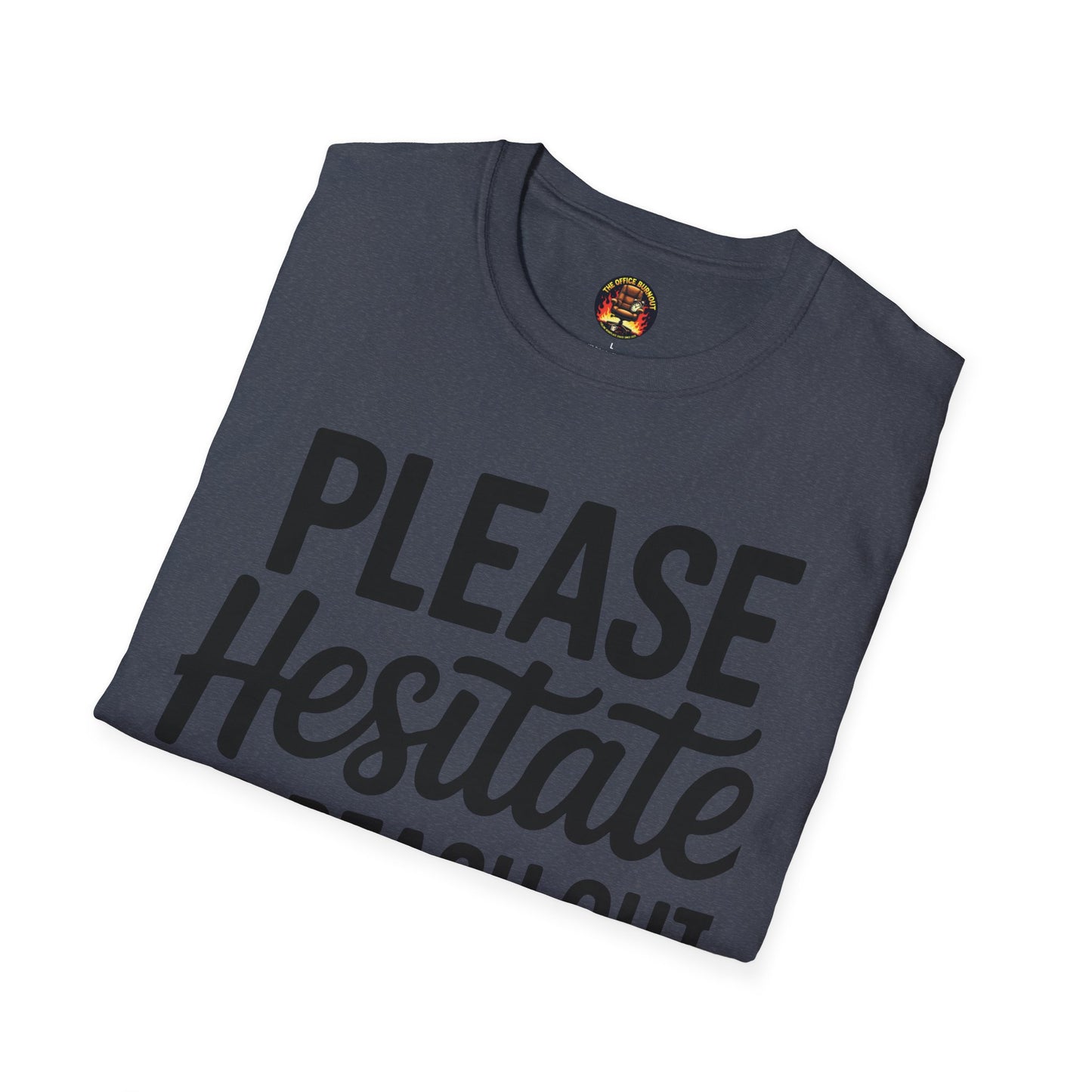 “Please Hesitate to Reach Out to Me” Tee — The Anti-Meeting Manifesto