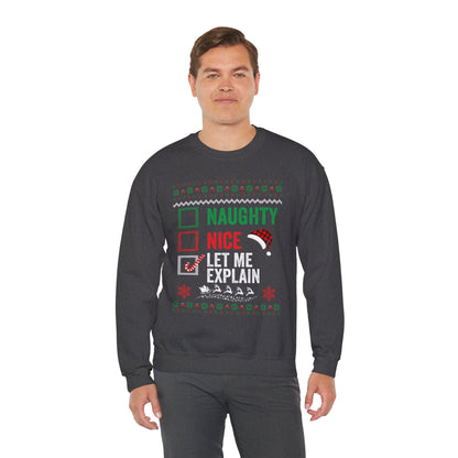 “Naughty, Nice, Let Me Explain” Sweatshirt — The Holiday Alibi Edition