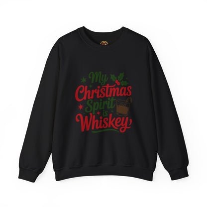 “My Christmas Spirit Is Whiskey” Sweatshirt — The Festive Fuel Edition