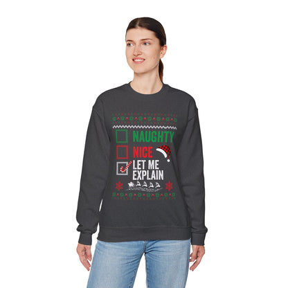 “Naughty, Nice, Let Me Explain” Sweatshirt — The Holiday Alibi Edition
