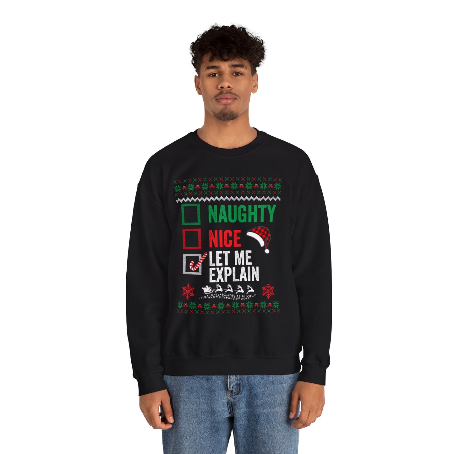 “Naughty, Nice, Let Me Explain” Sweatshirt — The Holiday Alibi Edition