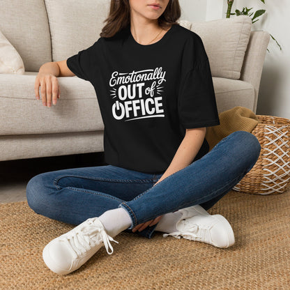 “Emotionally Out of Office” Tee — The Mentally Clocked-Out Edition