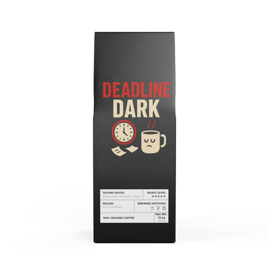 Deadline Dark Coffee — Panic in a Cup