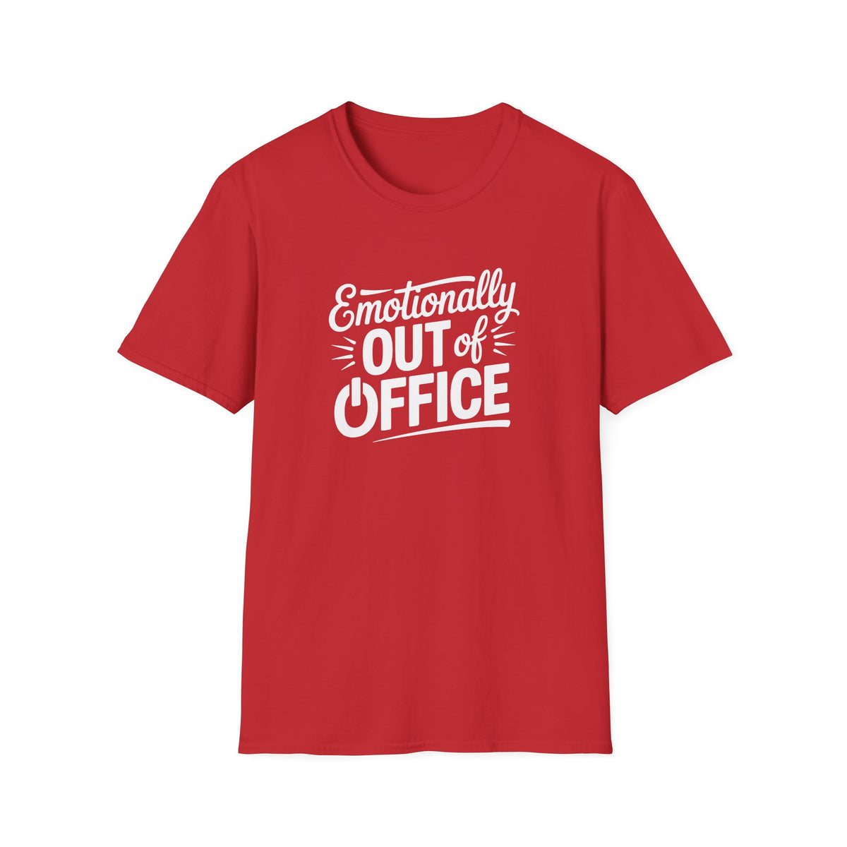 “Emotionally Out of Office” Tee — The Mentally Clocked-Out Edition