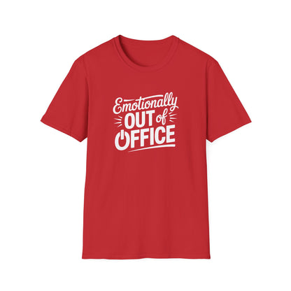 “Emotionally Out of Office” Tee — The Mentally Clocked-Out Edition
