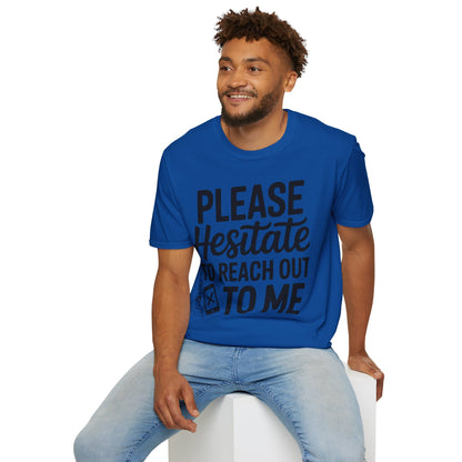 “Please Hesitate to Reach Out to Me” Tee — The Anti-Meeting Manifesto