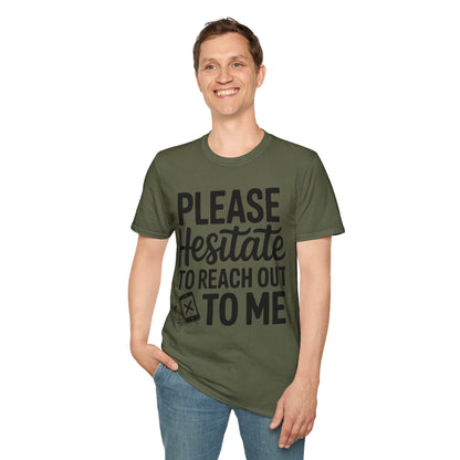 “Please Hesitate to Reach Out to Me” Tee — The Anti-Meeting Manifesto