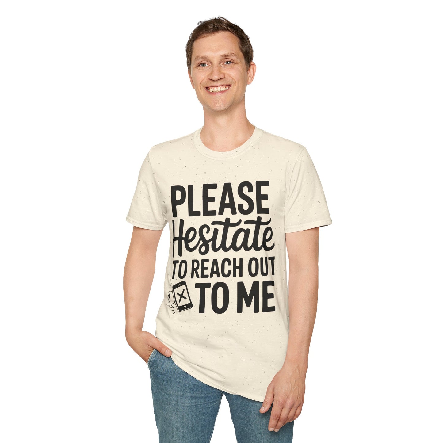 “Please Hesitate to Reach Out to Me” Tee — The Anti-Meeting Manifesto
