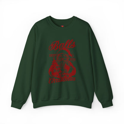 “Balls Deep Into Christmas” Sweatshirt — The Holiday Spirit Edition