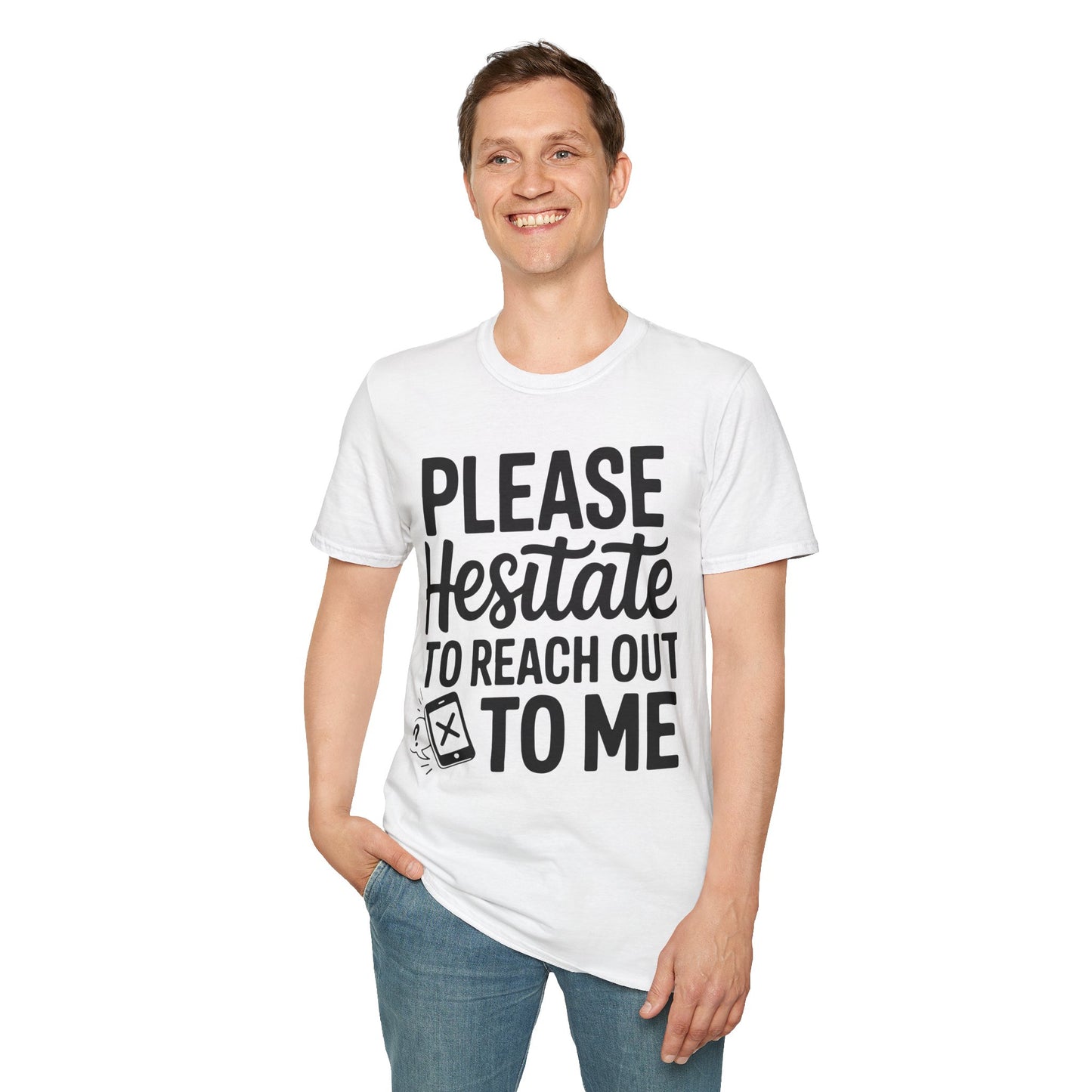 “Please Hesitate to Reach Out to Me” Tee — The Anti-Meeting Manifesto
