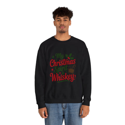“My Christmas Spirit Is Whiskey” Sweatshirt — The Festive Fuel Edition
