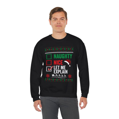 “Naughty, Nice, Let Me Explain” Sweatshirt — The Holiday Alibi Edition