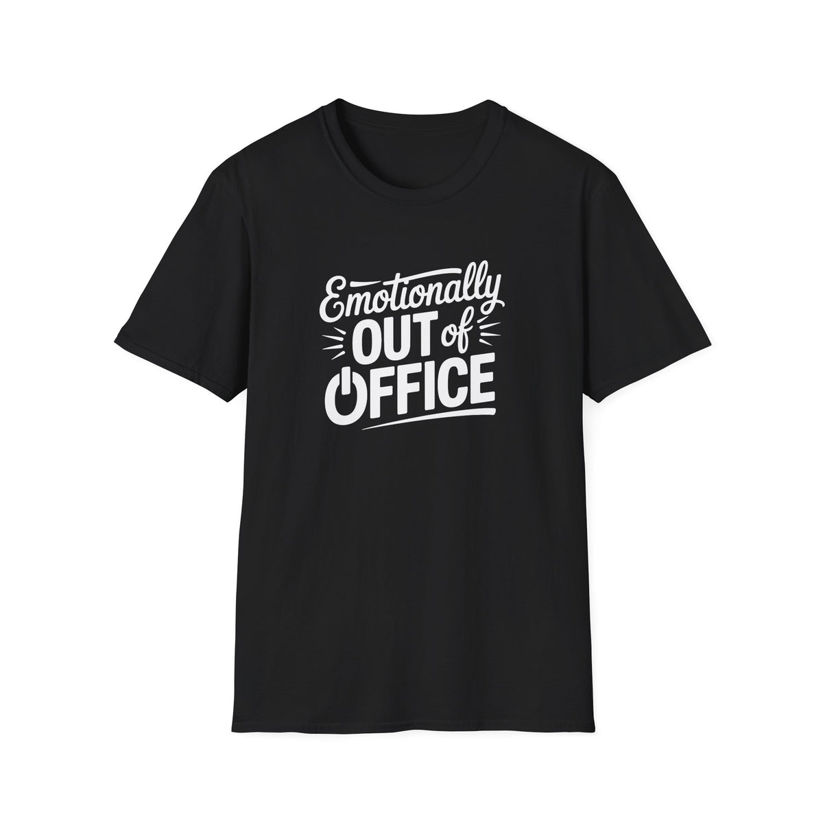 “Emotionally Out of Office” Tee — The Mentally Clocked-Out Edition