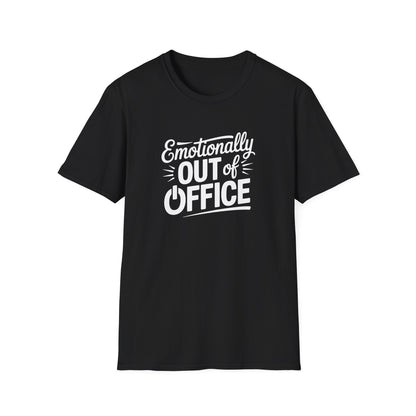 “Emotionally Out of Office” Tee — The Mentally Clocked-Out Edition