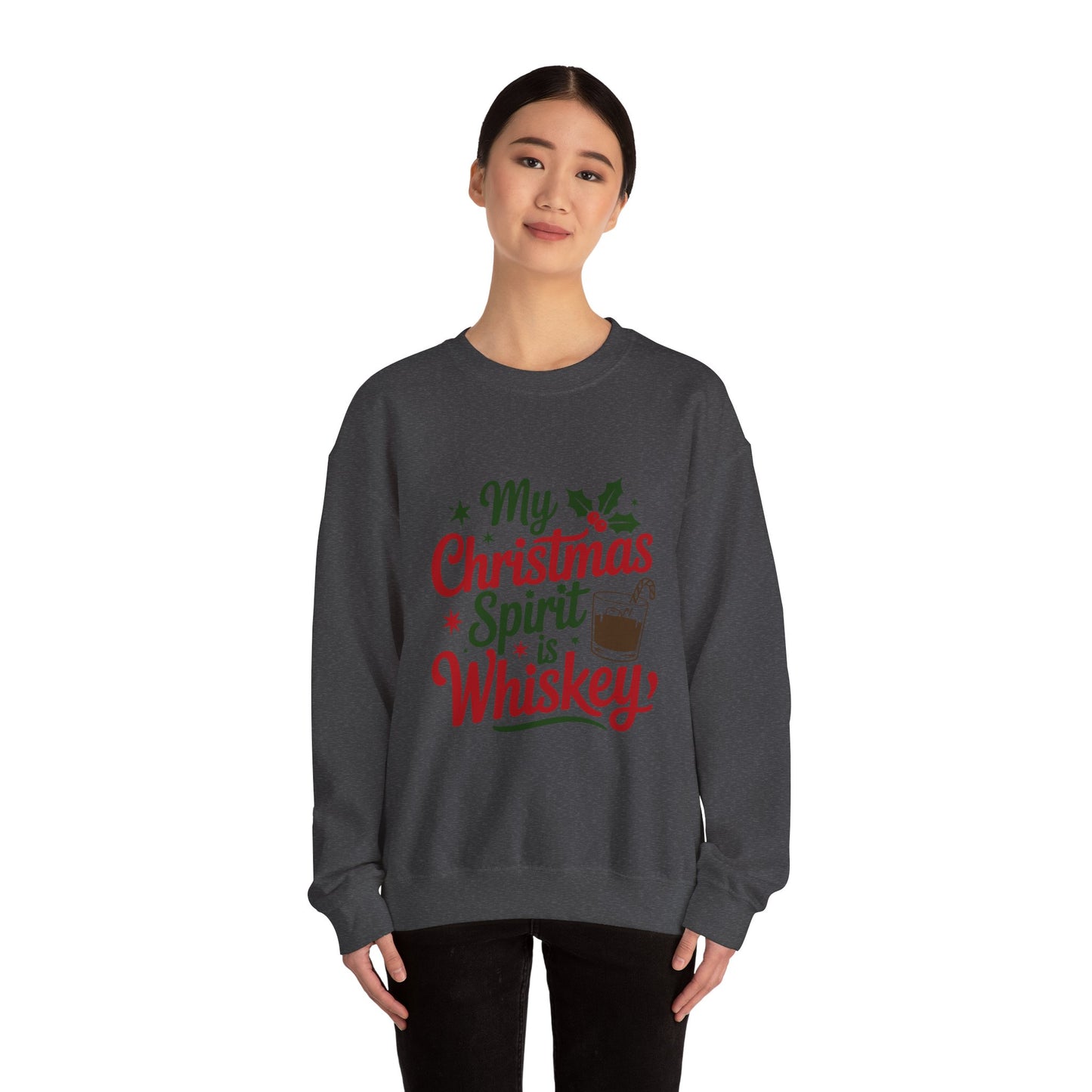 “My Christmas Spirit Is Whiskey” Sweatshirt — The Festive Fuel Edition