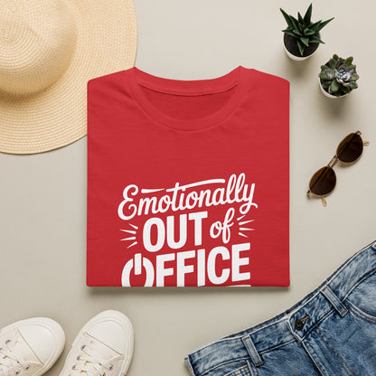 “Emotionally Out of Office” Tee — The Mentally Clocked-Out Edition