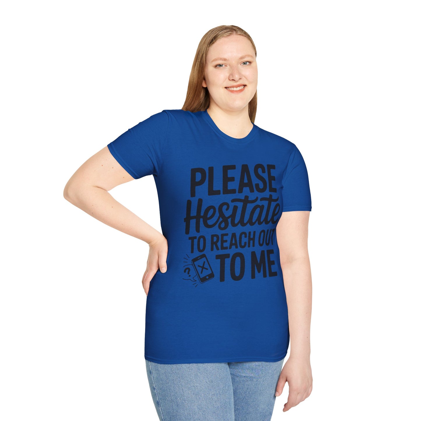 “Please Hesitate to Reach Out to Me” Tee — The Anti-Meeting Manifesto