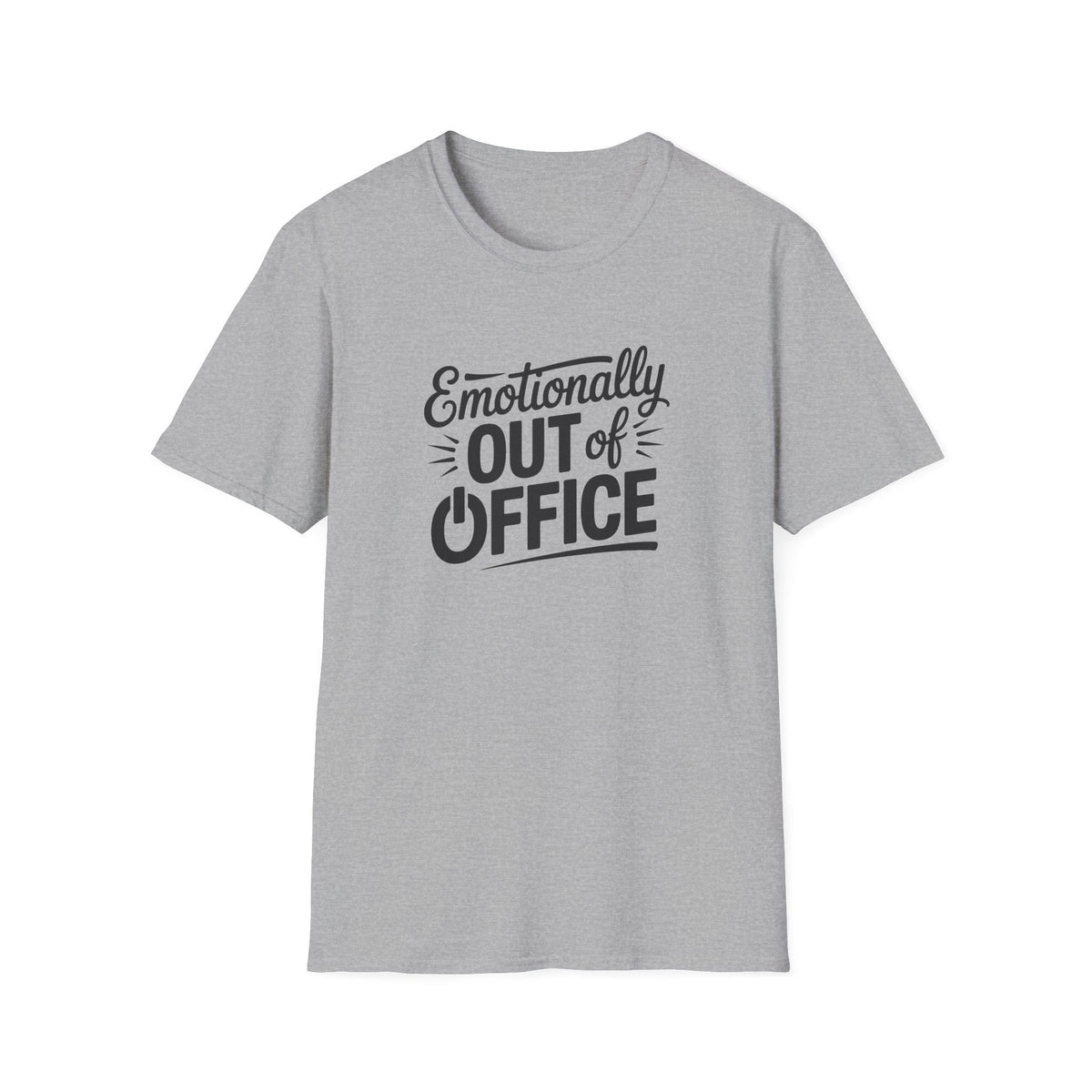 “Emotionally Out of Office” Tee — The Mentally Clocked-Out Edition