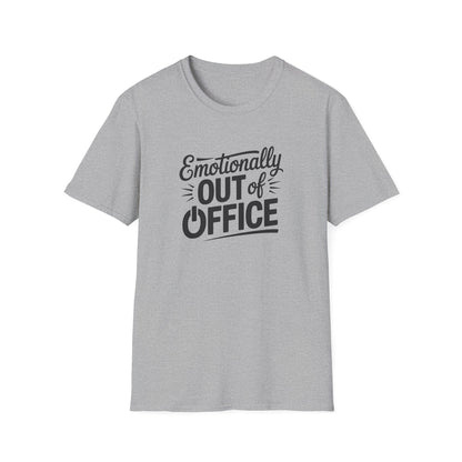 “Emotionally Out of Office” Tee — The Mentally Clocked-Out Edition