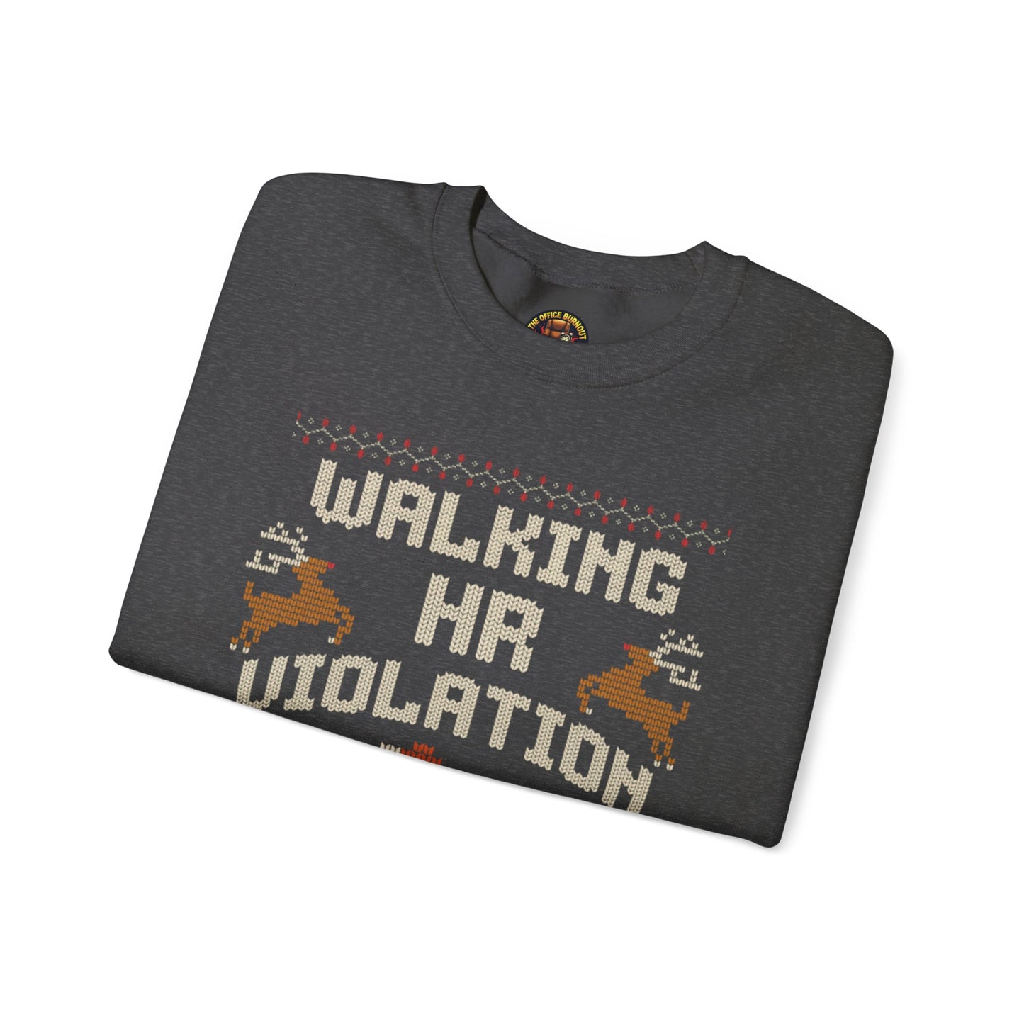 “Walking HR Violation” Sweater — The Corporate Chaos Edition