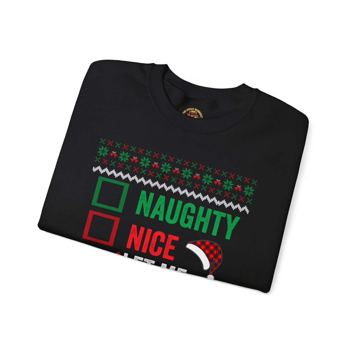 “Naughty, Nice, Let Me Explain” Sweatshirt — The Holiday Alibi Edition