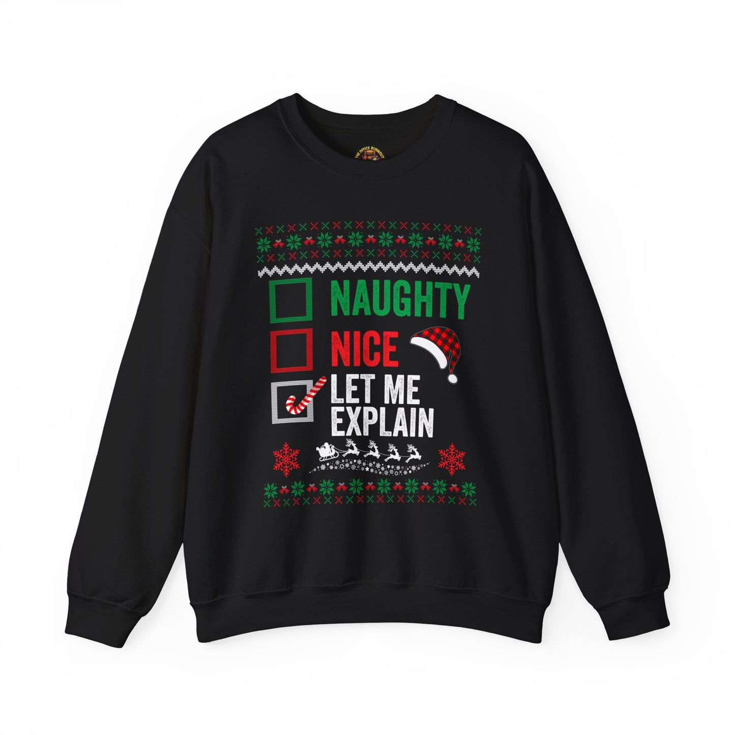 “Naughty, Nice, Let Me Explain” Sweatshirt — The Holiday Alibi Edition