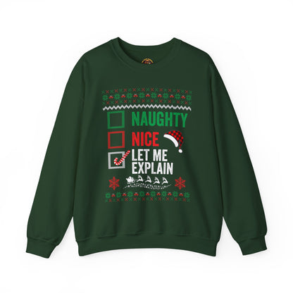 “Naughty, Nice, Let Me Explain” Sweatshirt — The Holiday Alibi Edition