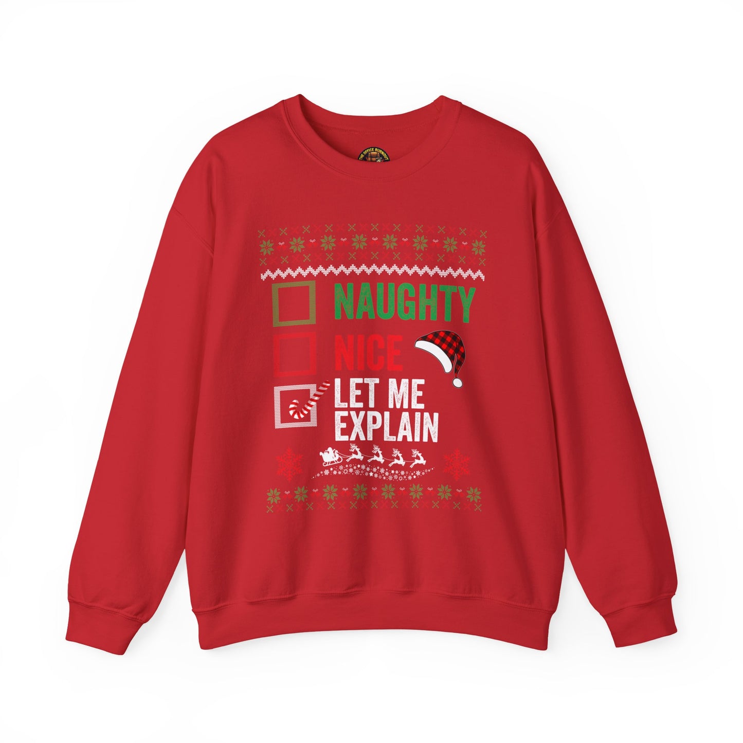 “Naughty, Nice, Let Me Explain” Sweatshirt — The Holiday Alibi Edition