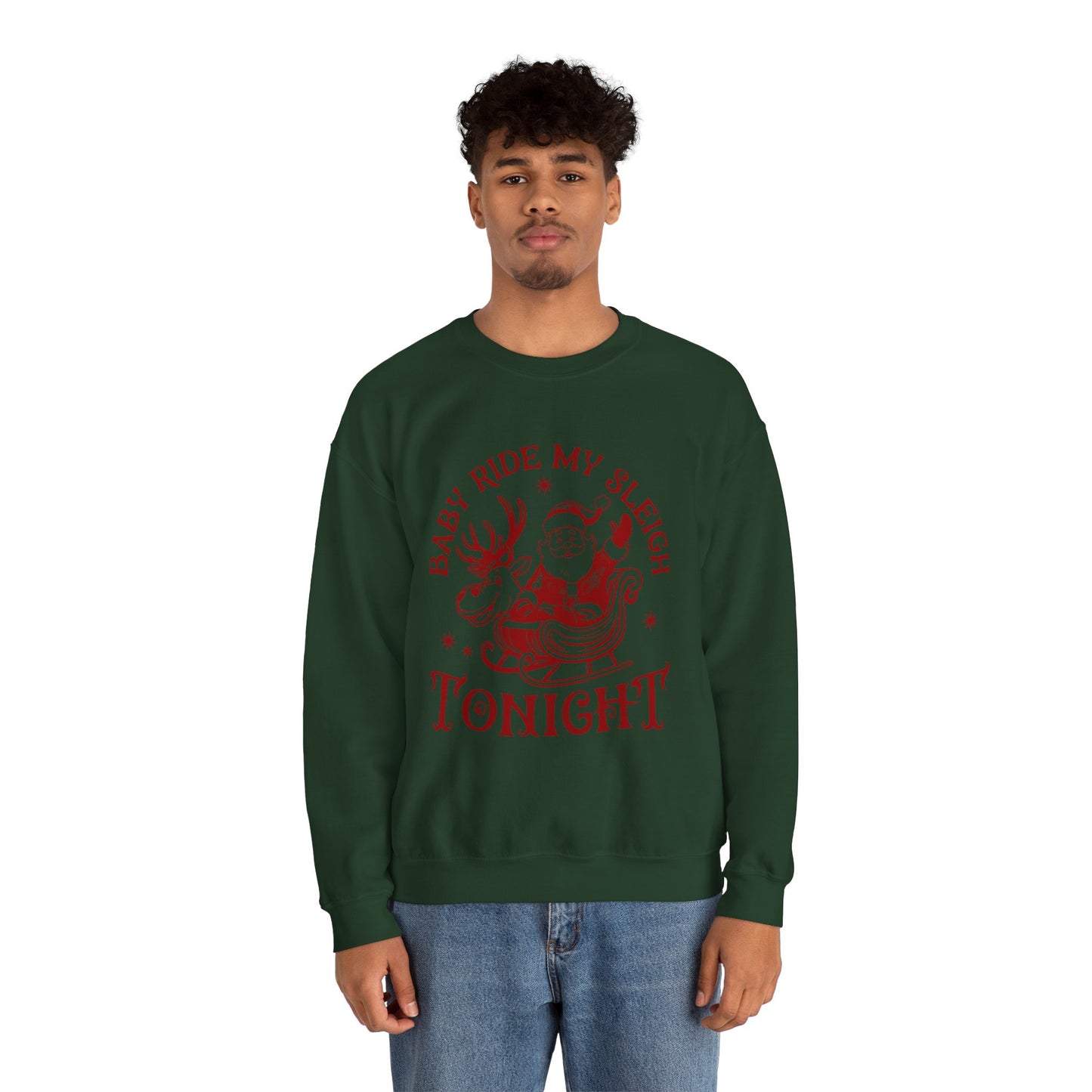 "Baby, Ride My Sleigh Tonight” Sweatshirt — The Naughty North Pole Edition