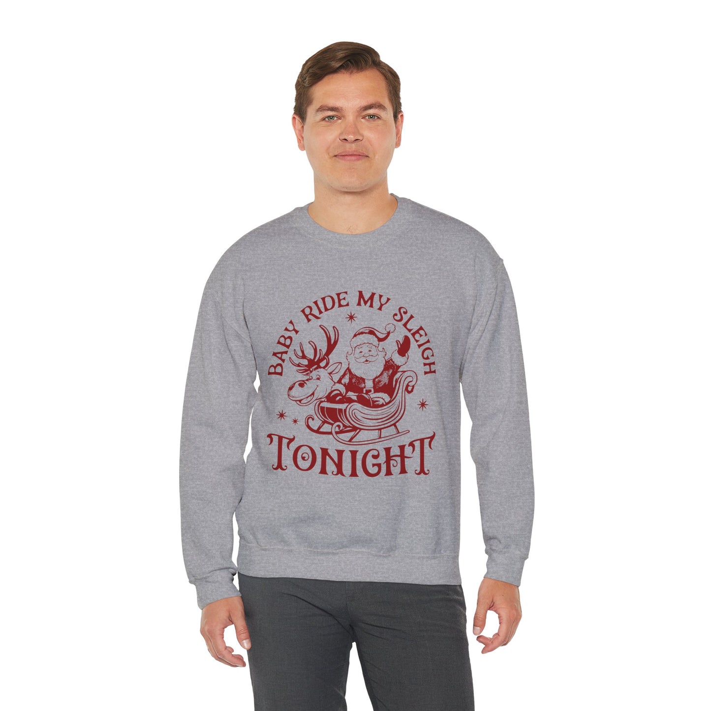 "Baby, Ride My Sleigh Tonight” Sweatshirt — The Naughty North Pole Edition