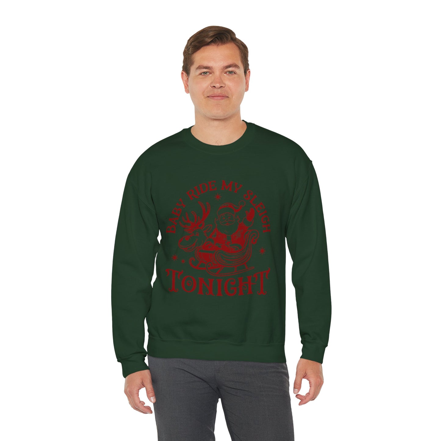 "Baby, Ride My Sleigh Tonight” Sweatshirt — The Naughty North Pole Edition