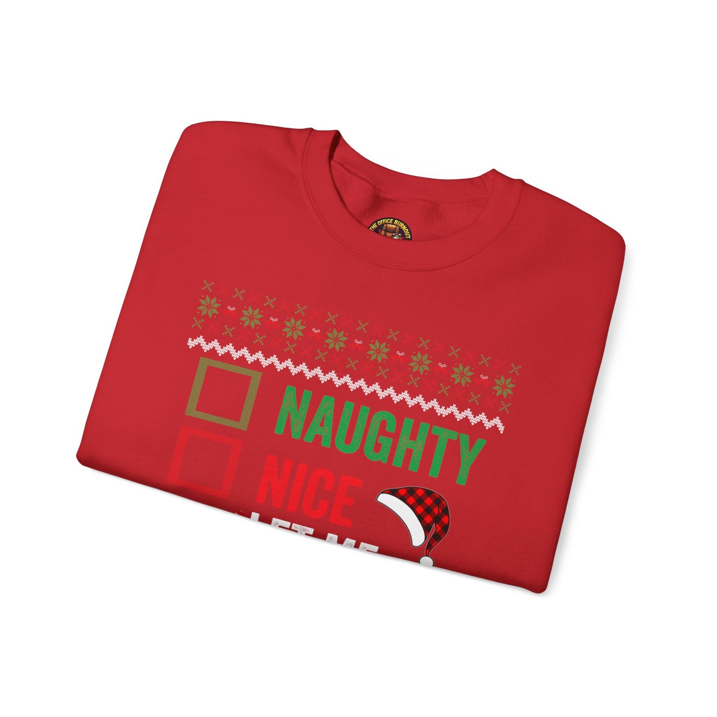 “Naughty, Nice, Let Me Explain” Sweatshirt — The Holiday Alibi Edition