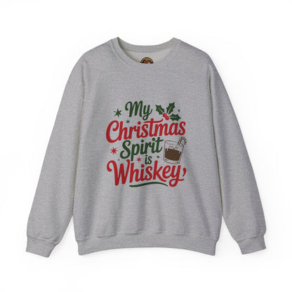 “My Christmas Spirit Is Whiskey” Sweatshirt — The Festive Fuel Edition