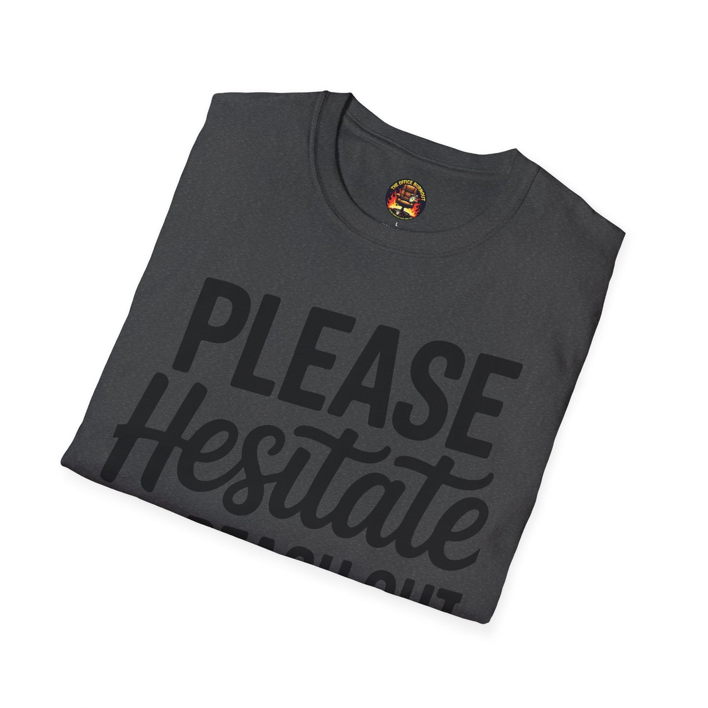 “Please Hesitate to Reach Out to Me” Tee — The Anti-Meeting Manifesto