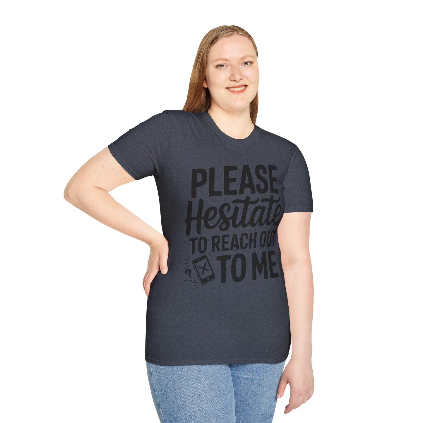 “Please Hesitate to Reach Out to Me” Tee — The Anti-Meeting Manifesto
